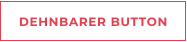 DEHNBARER BUTTON